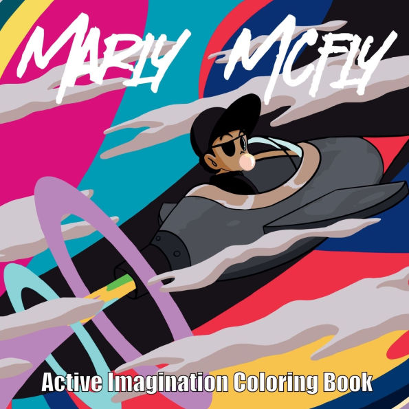 Marly Mcfly: Active Imagination Coloring Book