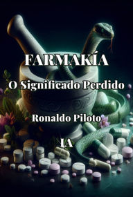 Title: Farmakía - O Significado Perdido, Author: Ronaldo Piloto