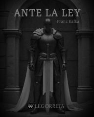 Title: Ante la ley, Author: Franz Kafka