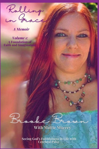 Rolling in Grace Vol. 1: A Foundation of Faith and Imagination