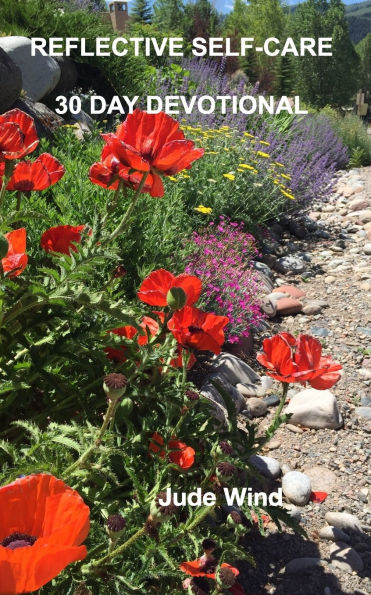 Reflective Self-Care: 30 Day Devotional