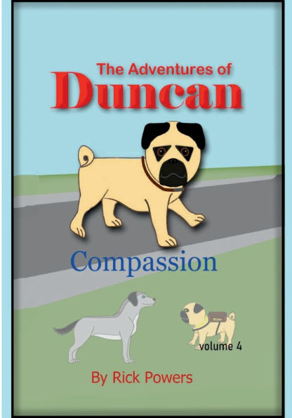 The Adventures of Duncan: Compassion