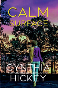 Title: Calm Surface, Author: Cynthia Hickey