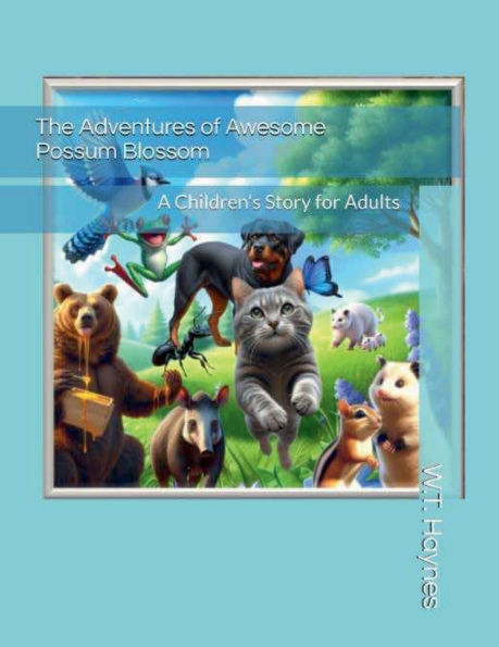 Awesome Blossom Possum: The Adventures of