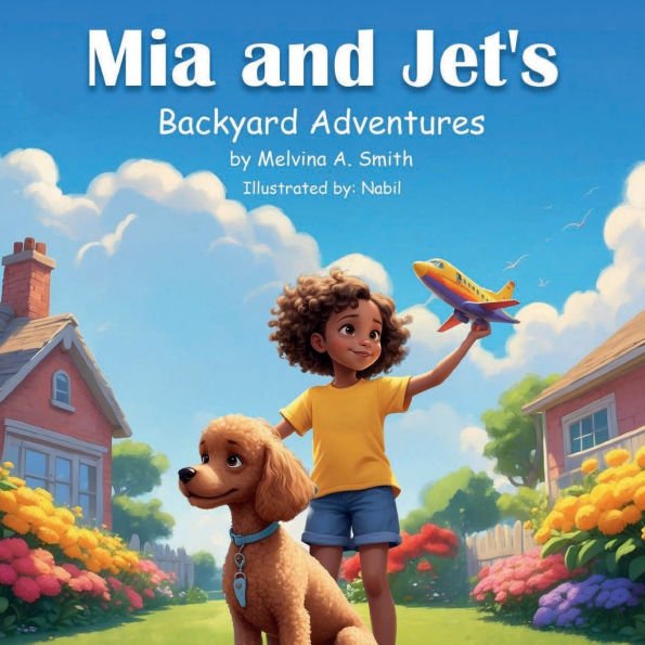 Mia and Jets Backyard Adventures