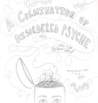 Free electronics e books download A Culmination of Disordered Psyche