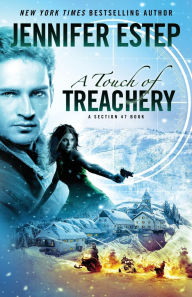 Title: A Touch of Treachery: A Section 47 book, Author: Jennifer Estep