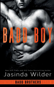 Title: Badd Boy, Author: Jasinda Wilder