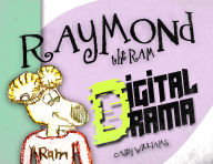Free ebooks download search Raymond the Ram: Digital Drama 9798317602550