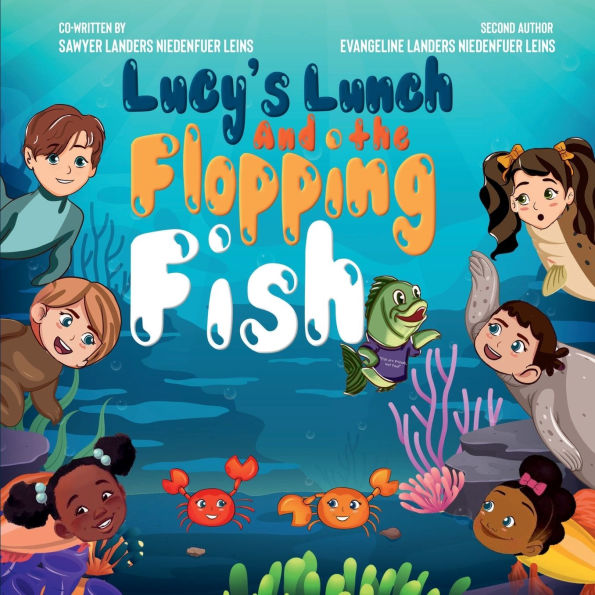 Lucy's Lunch and the Flopping Fish