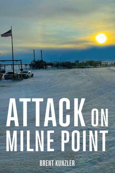 Attack on Milne Point