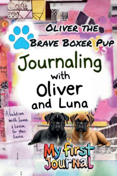 Journaling With Oliver and Luna: My first journal: