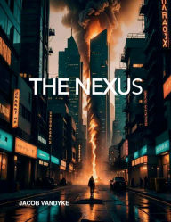 Title: The Nexus, Author: Jacob VanDyke