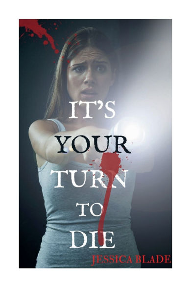 It's Your Turn To Die