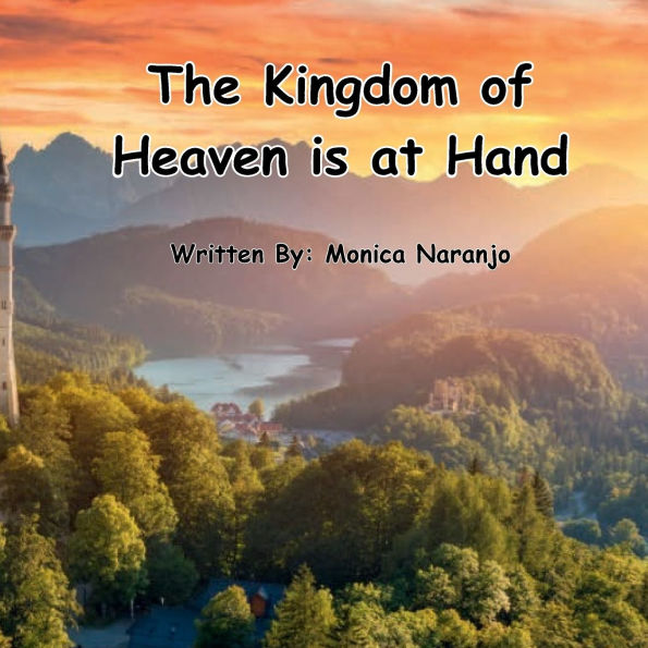 The Kingdom of Heaven is at Hand