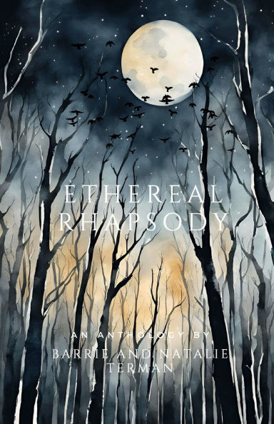 Ethereal Rhapsody: An Anthology: