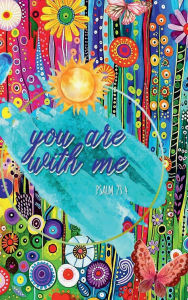 Title: YOU ARE WITH ME Psalm 23: 4 Bible Verse Prayer Journal:Hardcover, Author: Thankful Grateful Blessed