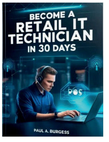 Become a Retail IT Technician 30 Days: :A Step-by-Step Guide to Networking Basics