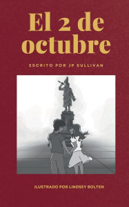 Title: El 2 de octubre, Author: JP Sullivan