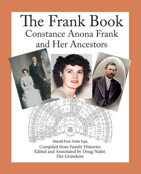 The Frank Book: Constance Anona Frank and Her Ancestors:
