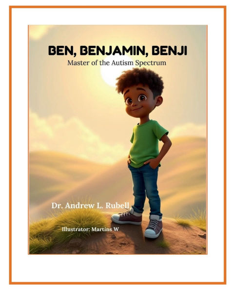 Ben, Benjamin, Benji Master of the Autism Spectrum