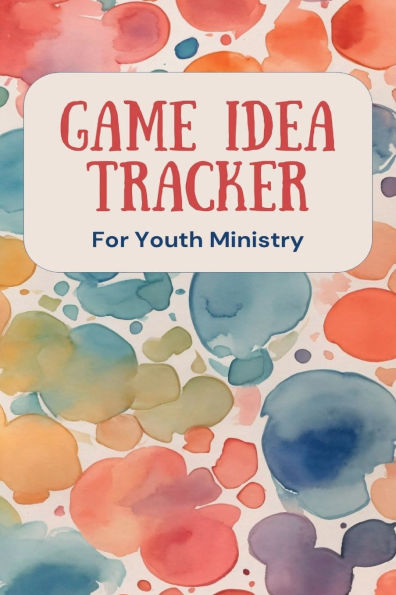 Game Idea Tracker for Youth Ministry