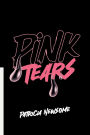 Pink Tears
