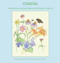 Title: COASTAL: Nature Journaling Botanical Art Design on Cape Cod, Author: Marie Brezinski