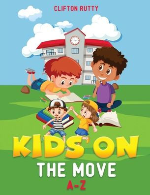 KIDS ON THE MOVE A-Z