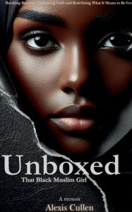 Kindle e-books for free: Unboxed That Black Muslim Girl (English literature) PDF RTF iBook 9798317611972