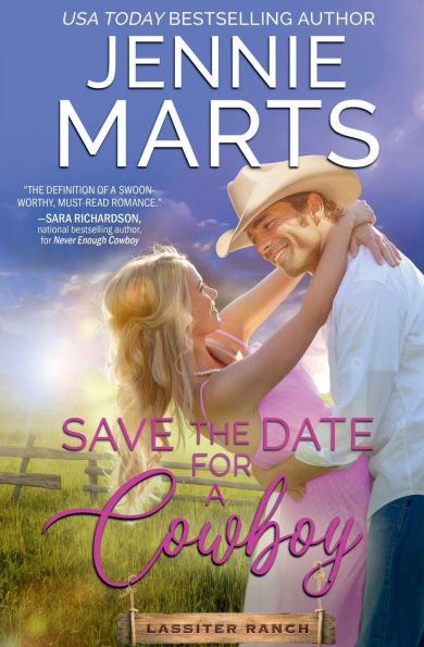Save the Date for a Cowboy: Prequel Novella to the Lassiter Ranch Series