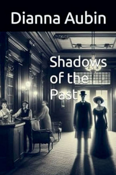 Shadows of the Past
