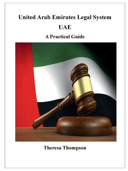 Understanding the United Arab Emirates Legal System: A Practical Guide: