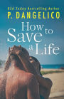 How To Save A Life
