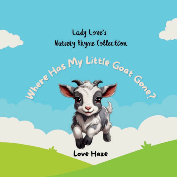 Where, Oh Where Has My Little Goat Gone?