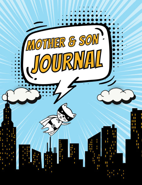 Mother and Son Journal: Age 4 - 12: