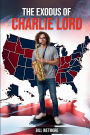 The Exodus of Charlie Lord