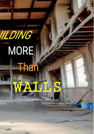 Title: Building More Than Walls, Author: Emily Kilgore
