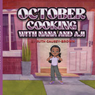 Title: October Cooking With Nana and Aji, Author: Ruth Causey Brown