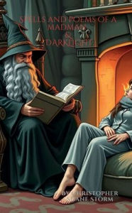 Download books on ipad 2 Spells & Poems of the Madman & Darklight: Diary of the Madman  9798317618025
