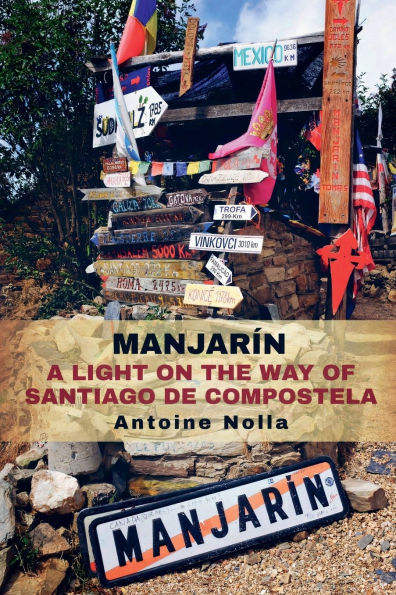 MANJARIN "A light on the road, Santiago de Compostela way"