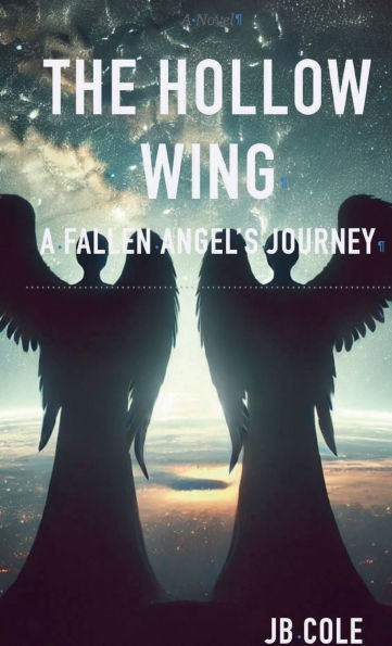 The Hollow Wing: A Fallen Angel's Journey