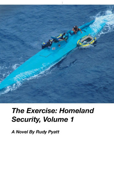 The Exercise: Homeland Security, Vol. 1