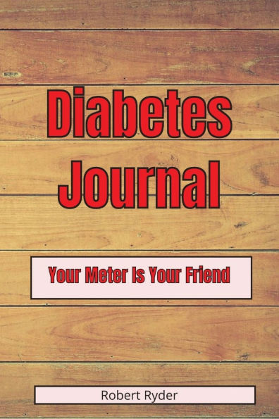 Diabetic Journal: Your Meter Is Your Friend!
