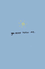 Title: You Never Knew Me., Author: Mia Haas