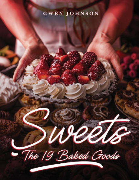 Sweets: The 19 baked goods