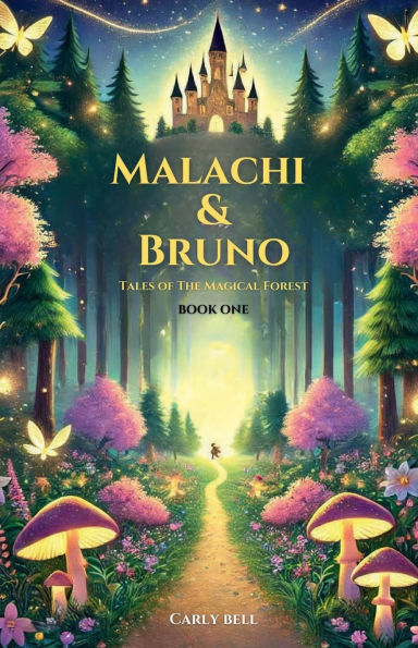 Malachi & Bruno Tales of the Magical Forest