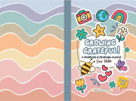 Amazon look inside book downloader Growing Grateful! A Gratitude and Kindness Journal for Kids: Explore Emotions, Build Positivity & Practice Daily Gratitude Through Writing and Drawing! 9798317622251 RTF PDF MOBI