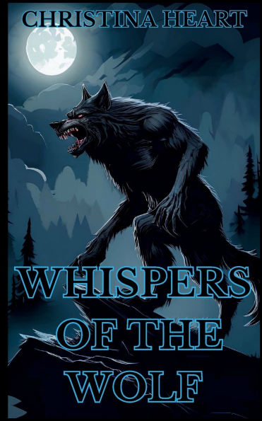 Whispers Of The Wolf