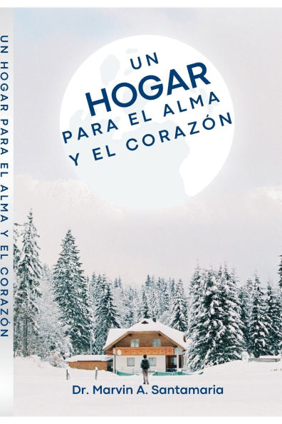 UN HOGAR PARA EL ALMA Y EL CORAZï¿½N